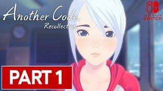 ANOTHER CODE: RECOLLECTION -  Gameplay Walkthrough Part 1 - No Commentary