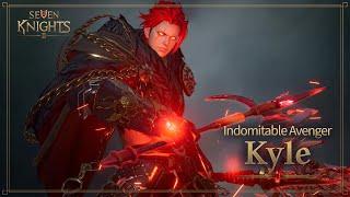 [Seven Knights 2] Indomitable Avenger Kyle