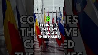 8 Countries That Have Changed Their Names - #shorts.