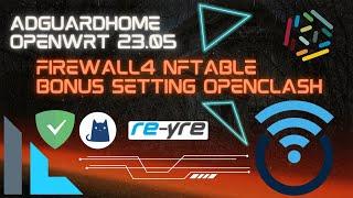 AdGuardHome OpenWrt 23.05 Firewall 4 nftable Install Setting OpenClash | REYRE-WRT