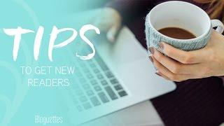 5 Ways To Get New Readers To Your Blog