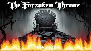 The Forsaken Throne - Girard (Official Music Video)
