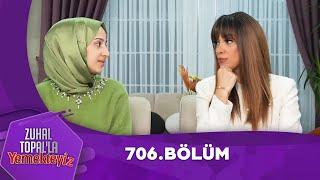 Zuhal Topal'la Yemekteyiz 706. Bölüm @Yemekteyiz