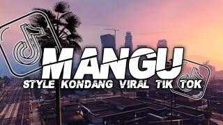 DJ MANGU X LAMPU KAKA STYLE KONDANG VIRAL TIK TOK 2025 FULL SONG MUJI FVNKY
