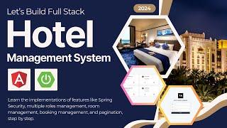 Build a Full Stack Hotel Management Project in Spring Boot & Angular | 2024