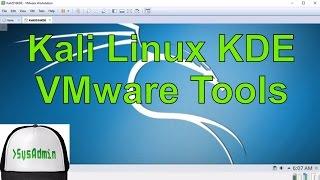 How to Install VMware Tools in Kali Linux 2016.2 KDE Plasma | SysAdmin [HD]