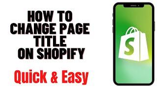 HOW TO CHANGE PAGE TITLE ON SHOPIFY