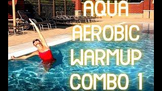 Warm up combo 1: for AQUA AEROBIC WORKOUTS