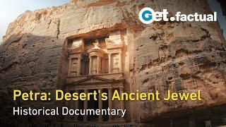 Ancient Superstructures: Journey to Petra, The City Carved in Stone | Full Documentary