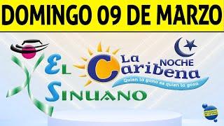 Resultados CARIBEÑA y SINUANO NOCHE del Domingo 9 de Marzo de 2025  CHANCE 