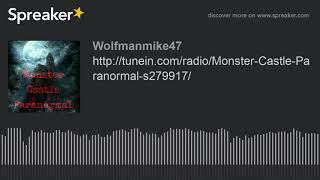 http://tunein.com/radio/Monster-Castle-Paranormal-s279917/