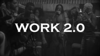 Rihanna x Drake - Work 2.0 (Shinna's Way)