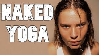 Naked Yoga  ( Nude Yoga )  Naked Yoga is the New Yoga Craze for 2024 - Naked Fitness