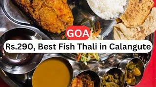 The Best Cheap Fish Thali & Seafood in Calangute, Goa | Kingfish | Chonak | Bangdo