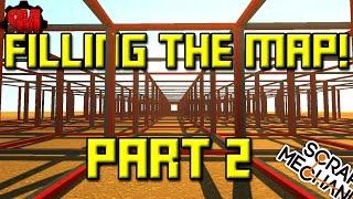 THIS WAS A BIGGER MISTAKE! (Filling the Map Part 2) - Scrap Mechanic Showcase Ep25