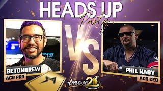 Phil Nagy Vs. BetOnDrew - ACR Heads-Up Party [Match 11]