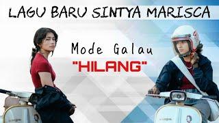 LAGU GALAU SINTYA MARISCA - HILANG #trending