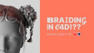 Creating Braids in Cinema 4D (finally!)