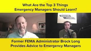 Brock Long's Advice To New Emergency Managers