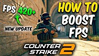 CS 2 Boost FPS & Fix Lag on ANY PC  Fix FPS Drops/Stuttering in Counter Strike 2 (0 Input Delay)