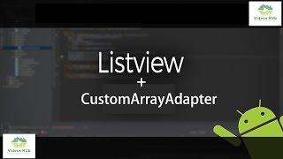 How to use Custom ArrayAdapter in Android Studio - Explained in Urdu/Hindi