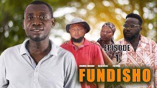 FUNDISHO EP 1 STARING MADEBE LIDAI & MKANGO BAY