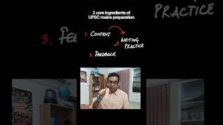 3 core ingredients of UPSC mains preparation