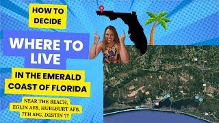 Where To Live On The Emerald Coast? Key Tips For Choosing Your Town