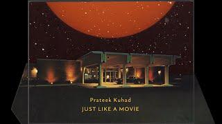 Prateek Kuhad - Just Like A Movie (Official Lyric Video)