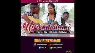 NIPENDE MIMI - MASTER CHI FEAT ELIMOZEE