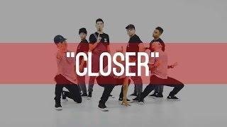 Chainsmokers "Closer" Choreography by Anthony Lee, Charles Nguyen & Vinh Nguyen