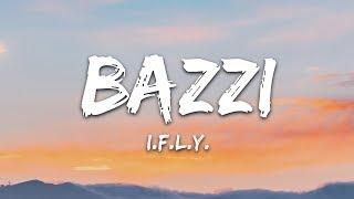 Bazzi - I.F.L.Y. (Lyrics)