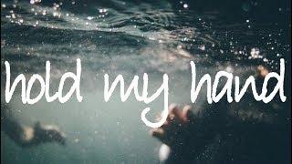 hold my hand - isak danielson // lyrics