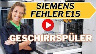 Fehler e15 Geschirrspüler Siemens .