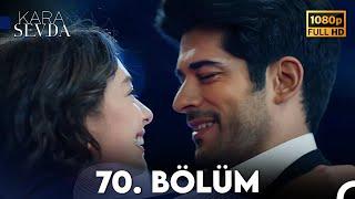 Kara Sevda 70. Bölüm FULL HD