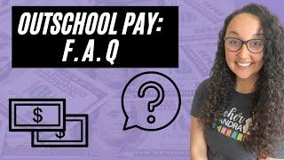 OUTSCHOOL PAY AND INCOME: F.A.Q. about this Online Teaching Platform