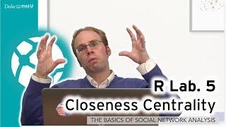 R Lab.5 - Closeness Centrality: A Social Network Lab in R for Beginners