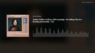 Janine Walker-Caffrey: EPS Learning - Providing Effective Reading Instruction - 723