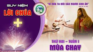  Suy Niệm Lời Chúa  - Thứ Hai Tuần 1 - Mùa chay