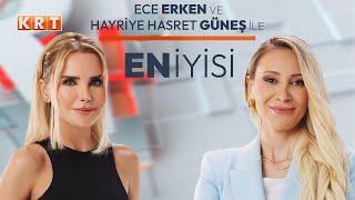 #CANLI | Ece Erken ve Hayriye Hasret Güneş ile En İyisi | 14.09.2024 | #KRT