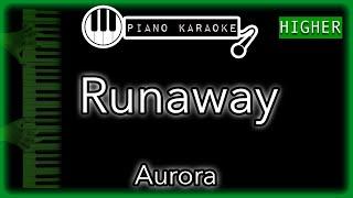 Runaway (HIGHER +3) - Aurora - Piano Karaoke Instrumental