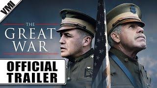 The Great War (2019) - Official Trailer | VMI Worldwide