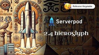 Serverpod  2.4 Release Keynote - Hieroglyph