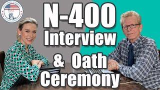 2025 US Citizenship Interview Practice and Same-Day Oath Ceremony | N-400 application