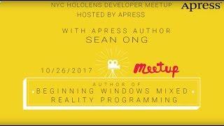 Apress I NYC Hololens Meetup & Interview with Sean Ong, Mixed Reality-specialist