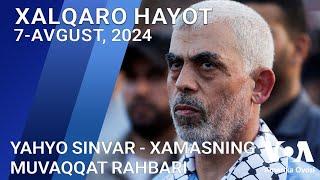 Xalqaro hayot - 7-avgust, 2024-yil - Yahyo Sinvar - XAMASning yangi muvaqqat rahbari