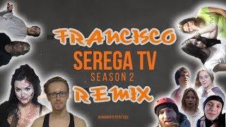 Remix SeregaTV By Francisco