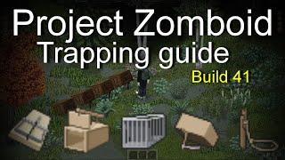 Project Zomboid Trapping Guide Build 41 2021