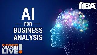 AI for Business Analysis, a Business Analysis Live with Guest Vincent Mirabelli