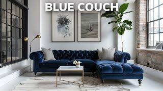 28 How to style a blue couch for your living room ideas velvet chesterfield sofa